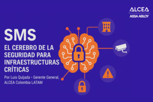ALCEA SMS el cerebro de la seguridad para infraestructuras críticas